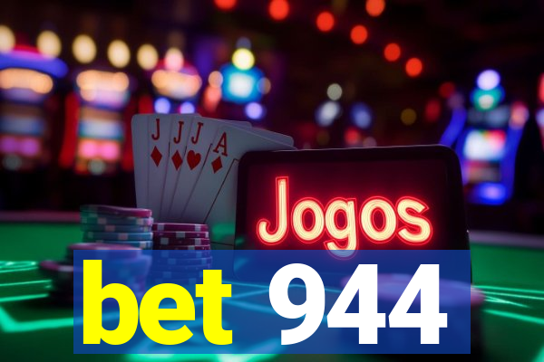 bet 944